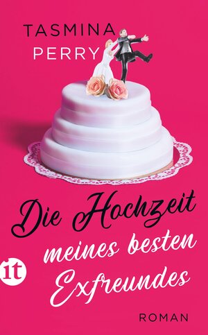 Buchcover Die Hochzeit meines besten Exfreundes | Tasmina Perry | EAN 9783458773498 | ISBN 3-458-77349-5 | ISBN 978-3-458-77349-8