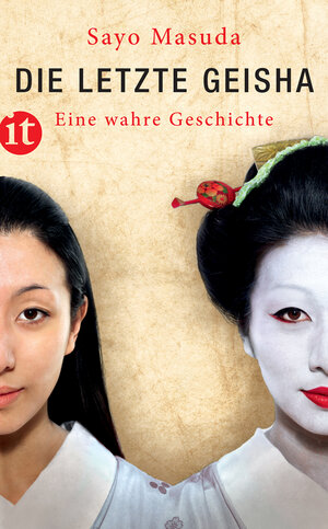 Buchcover Die letzte Geisha | Sayo Masuda | EAN 9783458774907 | ISBN 3-458-77490-4 | ISBN 978-3-458-77490-7