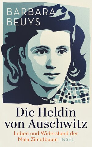 Buchcover Die Heldin von Auschwitz | Barbara Beuys | EAN 9783458777960 | ISBN 3-458-77796-2 | ISBN 978-3-458-77796-0