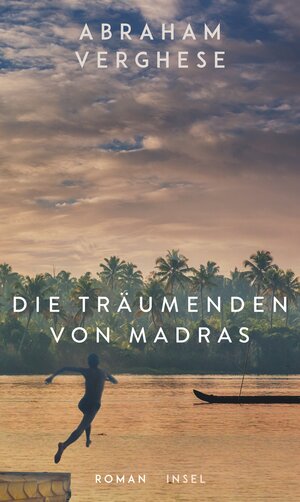 Buchcover Die Träumenden von Madras | Abraham Verghese | EAN 9783458778042 | ISBN 3-458-77804-7 | ISBN 978-3-458-77804-2