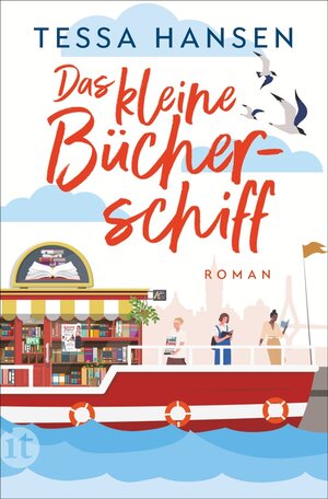 Buchcover Das kleine Bücherschiff | Tessa Hansen | EAN 9783458778103 | ISBN 3-458-77810-1 | ISBN 978-3-458-77810-3