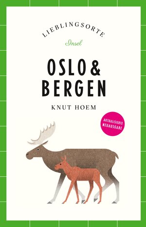 Buchcover Oslo & Bergen Reiseführer LIEBLINGSORTE | Knut Hoem | EAN 9783458778356 | ISBN 3-458-77835-7 | ISBN 978-3-458-77835-6