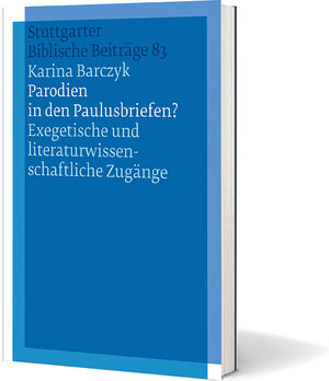 Buchcover Parodien in den Paulusbriefen? | Karina Barczyk | EAN 9783460001046 | ISBN 3-460-00104-6 | ISBN 978-3-460-00104-6