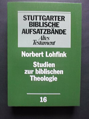 Buchcover Studien zur biblischen Theologie | Norbert Lohfink | EAN 9783460061613 | ISBN 3-460-06161-8 | ISBN 978-3-460-06161-3