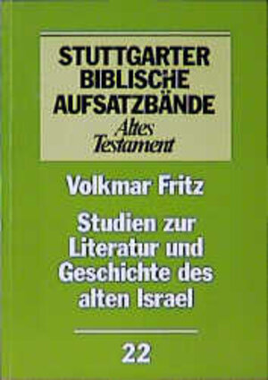 Buchcover Studien zur Literatur und Geschichte des alten Israel | Fritz Volkmar | EAN 9783460062214 | ISBN 3-460-06221-5 | ISBN 978-3-460-06221-4