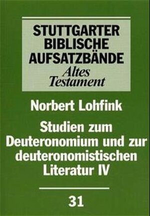 Buchcover Studien zum Deuteronomium und zur deuteronomistischen Literatur | Norbert Lohfink | EAN 9783460063112 | ISBN 3-460-06311-4 | ISBN 978-3-460-06311-2