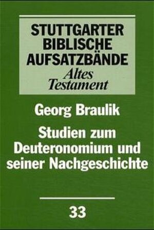 Buchcover Studien zum Deuteronomium und seiner Nachgeschichte | Georg Braulik | EAN 9783460063310 | ISBN 3-460-06331-9 | ISBN 978-3-460-06331-0