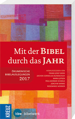 Buchcover Mit der Bibel durch das Jahr 2017  | EAN 9783460201750 | ISBN 3-460-20175-4 | ISBN 978-3-460-20175-0