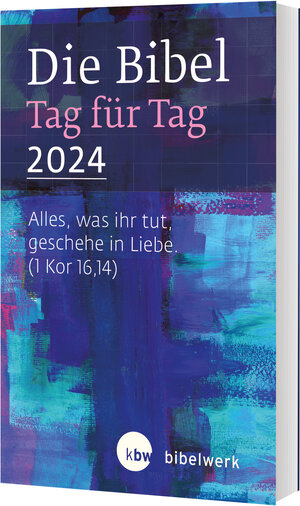 Buchcover Die Bibel Tag für Tag 2024  | EAN 9783460202405 | ISBN 3-460-20240-8 | ISBN 978-3-460-20240-5