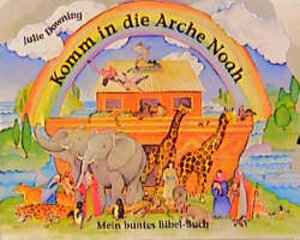 Buchcover Komm in die Arche Noah  | EAN 9783460241718 | ISBN 3-460-24171-3 | ISBN 978-3-460-24171-8
