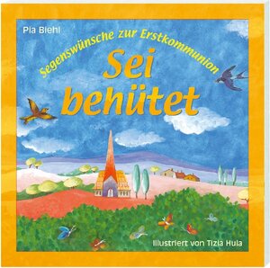 Buchcover Sei behütet | Pia Biehl | EAN 9783460242654 | ISBN 3-460-24265-5 | ISBN 978-3-460-24265-4