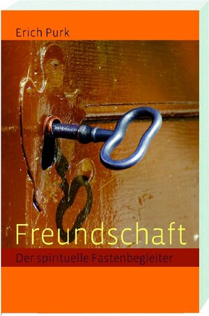 Buchcover Freundschaft | Erich Purk | EAN 9783460271265 | ISBN 3-460-27126-4 | ISBN 978-3-460-27126-5
