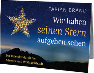 Buchcover Wir haben seinen Stern aufgehen sehen | Fabian Brand | EAN 9783460271999 | ISBN 3-460-27199-X | ISBN 978-3-460-27199-9