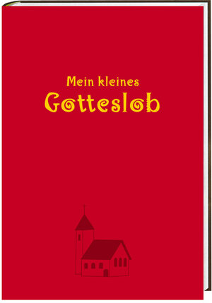 Buchcover Mein kleines Gotteslob | Pia Biehl | EAN 9783460280168 | ISBN 3-460-28016-6 | ISBN 978-3-460-28016-8