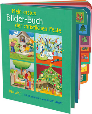 Buchcover Mein erstes Bilder-Buch der christlichen Feste | Pia Biehl | EAN 9783460281080 | ISBN 3-460-28108-1 | ISBN 978-3-460-28108-0
