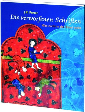 Buchcover Die verworfenen Schriften | J R Porter | EAN 9783460302174 | ISBN 3-460-30217-8 | ISBN 978-3-460-30217-4