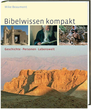 Buchcover Bibelwissen kompakt | Mike Beaumont | EAN 9783460302181 | ISBN 3-460-30218-6 | ISBN 978-3-460-30218-1