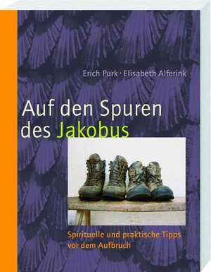 Buchcover Auf den Spuren des Jakobus | Elisabeth Alferink | EAN 9783460318465 | ISBN 3-460-31846-5 | ISBN 978-3-460-31846-5