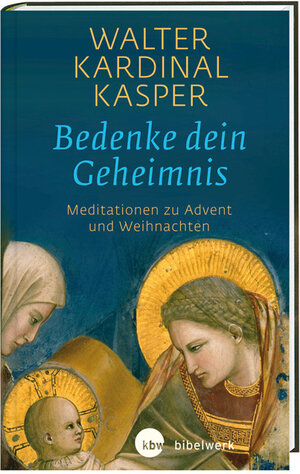 Buchcover Bedenke dein Geheimnis | Walter Kardinal Kasper | EAN 9783460321489 | ISBN 3-460-32148-2 | ISBN 978-3-460-32148-9