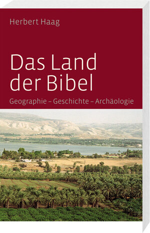 Buchcover Das Land der Bibel | Herbert Haag | EAN 9783460327795 | ISBN 3-460-32779-0 | ISBN 978-3-460-32779-5