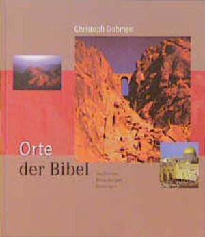 Buchcover Orte der Bibel | Christoph Dohmen | EAN 9783460327931 | ISBN 3-460-32793-6 | ISBN 978-3-460-32793-1