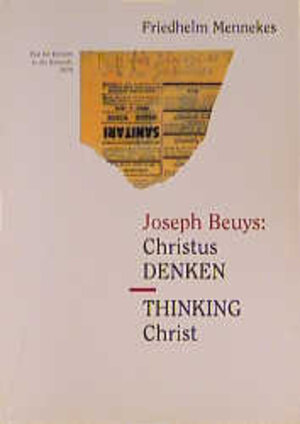 Joseph Beuys. Christus-Denken: Thinking Christ