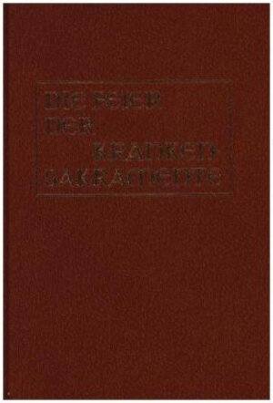 Buchcover Die Feier der Krankensakramente. Die Krankensalbung und die Ordnung der Krankenpastoral  | EAN 9783460404045 | ISBN 3-460-40404-3 | ISBN 978-3-460-40404-5