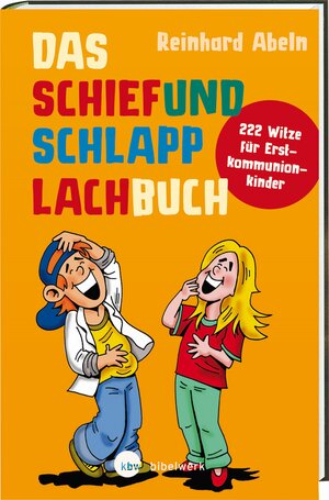 Buchcover Das Schiefundschlapplachbuch | Reinhard Abeln | EAN 9783460510012 | ISBN 3-460-51001-3 | ISBN 978-3-460-51001-2