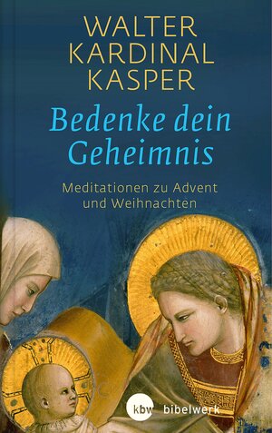 Buchcover Bedenke dein Geheimnis | Walter Kardinal Kasper | EAN 9783460510036 | ISBN 3-460-51003-X | ISBN 978-3-460-51003-6