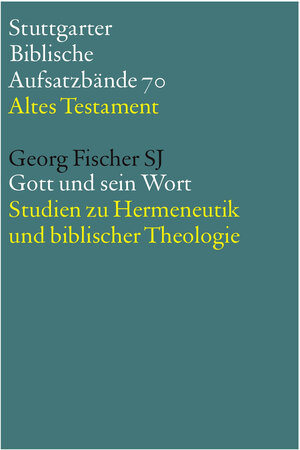 Buchcover Gott und sein Wort | Georg Fischer SJ | EAN 9783460510838 | ISBN 3-460-51083-8 | ISBN 978-3-460-51083-8