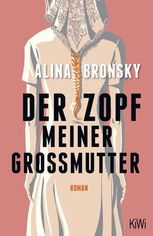 Buchcover Der Zopf meiner Großmutter | Alina Bronsky | EAN 9783462000337 | ISBN 3-462-00033-0 | ISBN 978-3-462-00033-7