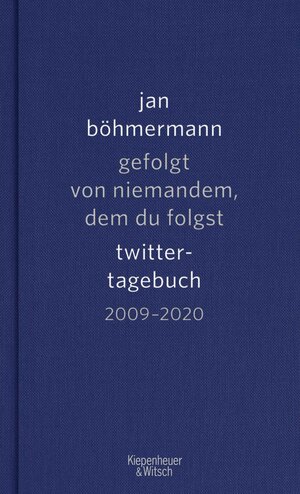 Buchcover Gefolgt von niemandem, dem du folgst | Jan Böhmermann | EAN 9783462000580 | ISBN 3-462-00058-6 | ISBN 978-3-462-00058-0