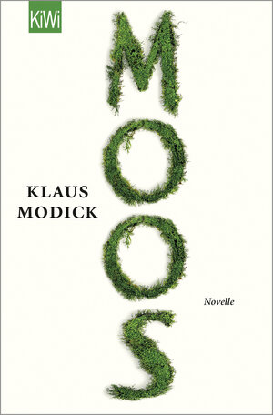 Buchcover Moos | Klaus Modick | EAN 9783462000887 | ISBN 3-462-00088-8 | ISBN 978-3-462-00088-7