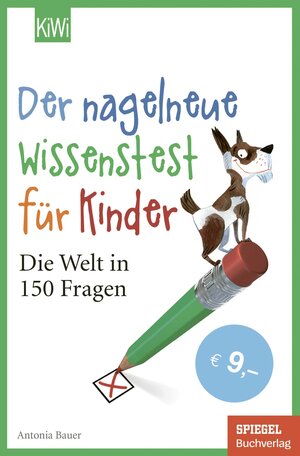 Buchcover Der nagelneue Wissenstest für Kinder | Antonia Bauer | EAN 9783462001235 | ISBN 3-462-00123-X | ISBN 978-3-462-00123-5