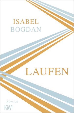 Buchcover Laufen | Isabel Bogdan | EAN 9783462001587 | ISBN 3-462-00158-2 | ISBN 978-3-462-00158-7