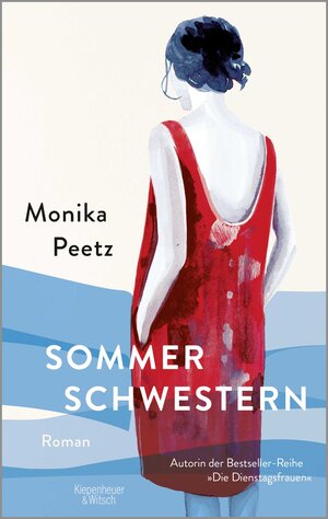 Buchcover Sommerschwestern | Monika Peetz | EAN 9783462002126 | ISBN 3-462-00212-0 | ISBN 978-3-462-00212-6