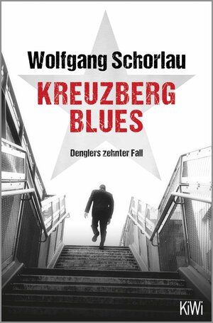 Buchcover Kreuzberg Blues | Wolfgang Schorlau | EAN 9783462002751 | ISBN 3-462-00275-9 | ISBN 978-3-462-00275-1