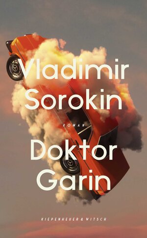 Buchcover Doktor Garin | Vladimir Sorokin | EAN 9783462002867 | ISBN 3-462-00286-4 | ISBN 978-3-462-00286-7