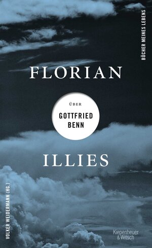 Buchcover Florian Illies über Gottfried Benn | Florian Illies | EAN 9783462003253 | ISBN 3-462-00325-9 | ISBN 978-3-462-00325-3