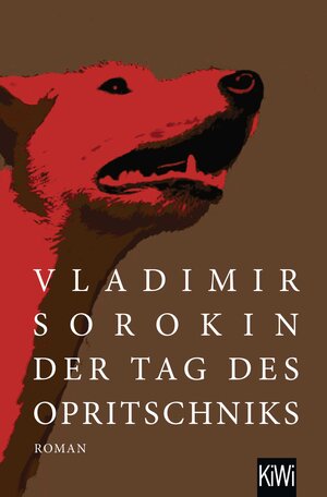 Buchcover Der Tag des Opritschniks | Vladimir Sorokin | EAN 9783462004106 | ISBN 3-462-00410-7 | ISBN 978-3-462-00410-6