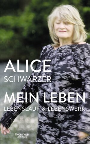Buchcover Mein Leben | Alice Schwarzer | EAN 9783462004380 | ISBN 3-462-00438-7 | ISBN 978-3-462-00438-0
