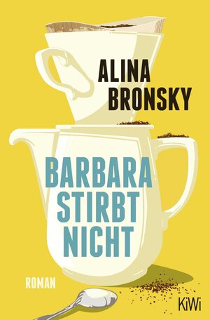 Buchcover Barbara stirbt nicht | Alina Bronsky | EAN 9783462004403 | ISBN 3-462-00440-9 | ISBN 978-3-462-00440-3
