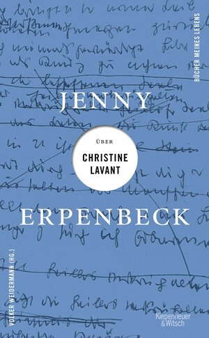 Buchcover Jenny Erpenbeck über Christine Lavant | Jenny Erpenbeck | EAN 9783462004687 | ISBN 3-462-00468-9 | ISBN 978-3-462-00468-7