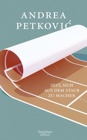 Buchcover Zeit, sich aus dem Staub zu machen | Andrea Petković | EAN 9783462006261 | ISBN 3-462-00626-6 | ISBN 978-3-462-00626-1