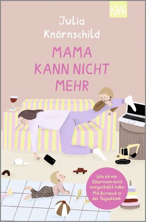 Buchcover Mama kann nicht mehr | Julia Knörnschild | EAN 9783462006292 | ISBN 3-462-00629-0 | ISBN 978-3-462-00629-2