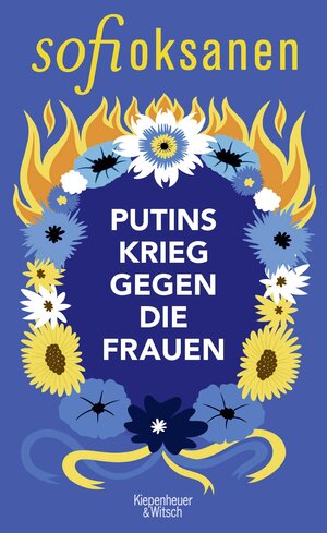 Buchcover Putins Krieg gegen die Frauen | Sofi Oksanen | EAN 9783462006919 | ISBN 3-462-00691-6 | ISBN 978-3-462-00691-9