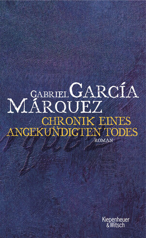 Buchcover Chronik eines angekündigten Todes | Gabriel García Márquez | EAN 9783462014723 | ISBN 3-462-01472-2 | ISBN 978-3-462-01472-3