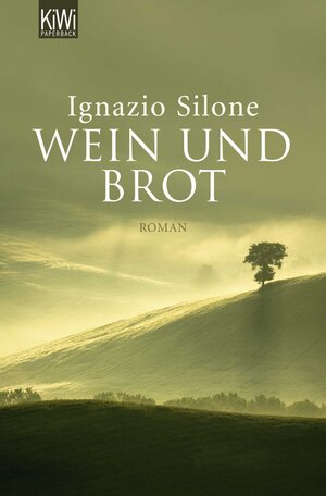Buchcover Wein und Brot | Ignazio Silone | EAN 9783462016338 | ISBN 3-462-01633-4 | ISBN 978-3-462-01633-8