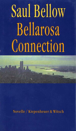 Buchcover Bellarosa Connection | Saul Bellow | EAN 9783462021622 | ISBN 3-462-02162-1 | ISBN 978-3-462-02162-2