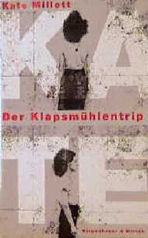 Buchcover Der Klapsmühlentrip | Kate Millett | EAN 9783462022445 | ISBN 3-462-02244-X | ISBN 978-3-462-02244-5